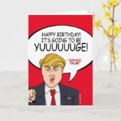 Carte Donald Trump Anniversaire - Ça va être Yuuuge ! (Fleur jaune)