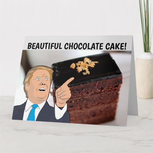 CARTE DONALD TRUMP BANNIVERSAIRE DE CHOCOLAT CAKE 5X7 CA (Devant)