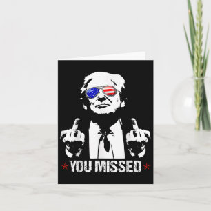 Carte Donald Trump Funny Pro Trump 2024 vous a manqué