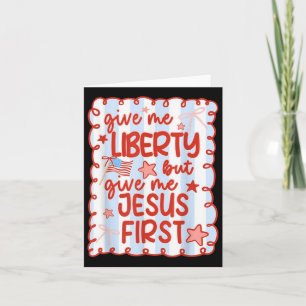 Carte Donne-Moi La Liberté Mais Donne-Moi Jésus Premier