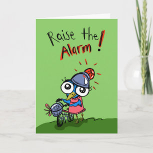 Carte Donnez l'alarme ! C'est votre anniversaire ! Pour