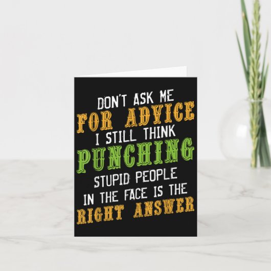 Carte Don't Ask Me For Advice Funny Humor Sarcastic Joke (Devant)