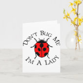 Carte Dont Bug Me Im A Lady  (Fleur jaune)
