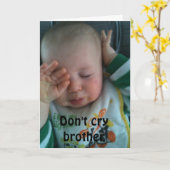 CARTE DON'T CRY BROTHER (Fleur jaune)