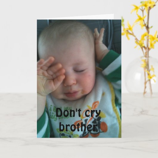 CARTE DON'T CRY BROTHER (Fleur jaune)