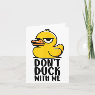 Carte Dont Duck With Me, Rubber Ducky Funny Cool De Mème
