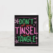 Carte Don't Get Your Tinsel In A Tangle Funny Christmas  (Devant)