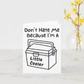 Carte Don't Hate Me Just Because I'm A Little Cooler  (Fleur jaune)