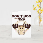 Carte Don't Hog The Nog! Funny Christmas Eggnog Moose Mu (Fleur jaune)