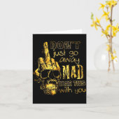 Carte Dont Just Go Away Mad Take This With You (Fleur jaune)