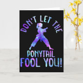 Carte Dont Let The Ponytail Fool You Funny For Karate Gi (Fleur jaune)