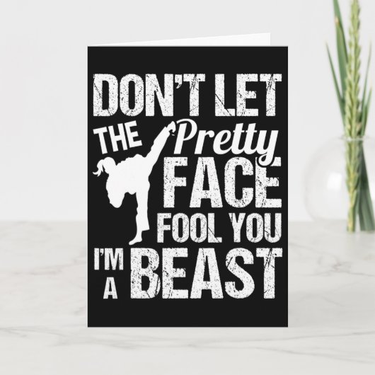 Carte Dont Let The Pretty Face Fool You Karate Taekwondo (Devant)