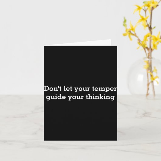 Carte Dont Let Your Temper  (Fleur jaune)