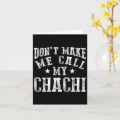 Carte Don't Make Me Call My Chachi Aunt Fun Niece Nephew (Fleur jaune)