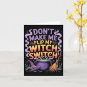 Carte Don't Make Me Flip My Witch Switch Halloween (Fleur jaune)