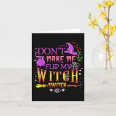 Carte Don't Make Me Flip My Witch Switch Halloween (Fleur jaune)