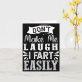 Carte Don't Make Me Laugh I Fart Easily, Laugh Fart  (Fleur jaune)