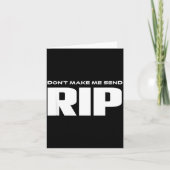 Carte Don't Make Me Send Rip Funny Costume  (Devant)