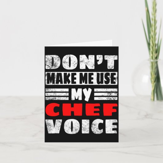 Carte Don't Make Me Use My Chef Voice - Funny Chef Women (Devant)