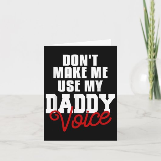Carte Don't Make Me Use My Daddy Voice Funny Lgbt Gay Pr (Devant)