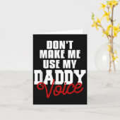 Carte Don't Make Me Use My Daddy Voice Funny Lgbt Gay Pr (Fleur jaune)