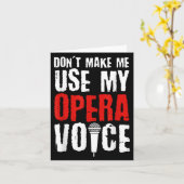 Carte Don't Make Me Use My Opera Voice Opera Singer (Fleur jaune)