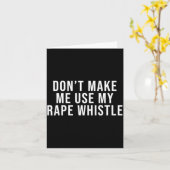 Carte Dont Make Me Use My Whistle Feminism Shirt Menspla (Fleur jaune)