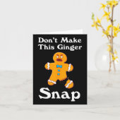 Carte Don't Make This Ginger Snap (Fleur jaune)