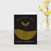 Carte Don't Make Trash Make Comst  (Fleur jaune)