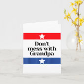 Carte Don't Mess With Grandpa Texas Dad Granddad Grandfa (Fleur jaune)