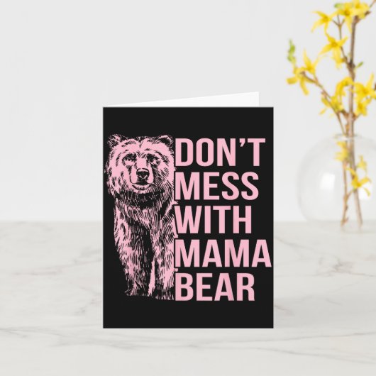 Carte Don't Mess With Mama Bear  (Fleur jaune)
