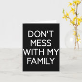 Carte Don't Mess With My Family, Funny, Jokes, Sarcastic (Fleur jaune)