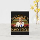 Carte Don't Mess With Nancy Pelosi  (Fleur jaune)