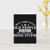 Carte Don't Mess With Old People Do Not Mess With Old Pe (Fleur jaune)