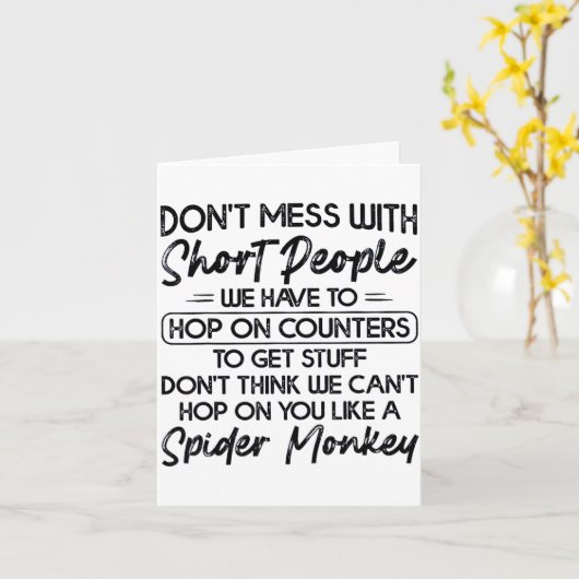 Carte Don't Mess With Short People  (Fleur jaune)