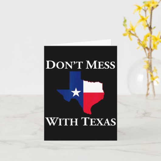 Carte Don't Mess With Texas State Pride Shirt  (Fleur jaune)