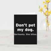 Carte Don't Pet My Dog She Bites Funny Hilarious Pet Ani (Fleur jaune)