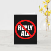 Carte Don't Reply All Funny Office Humor  (Fleur jaune)