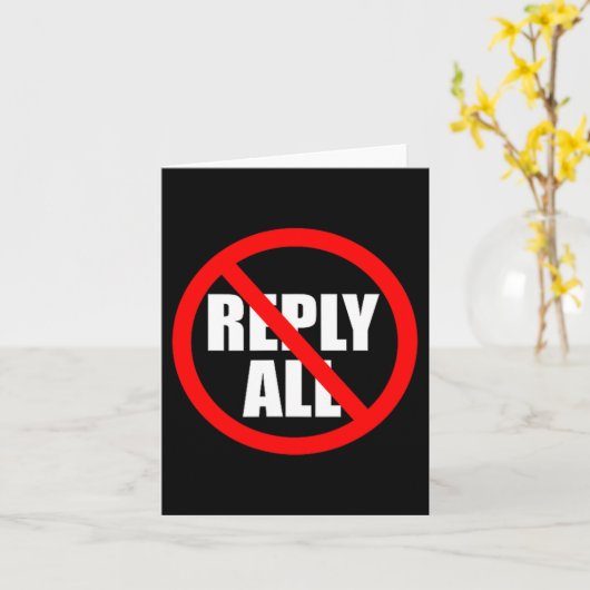 Carte Don't Reply All Funny Office Humor  (Fleur jaune)
