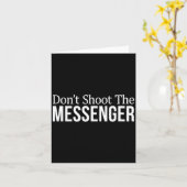 Carte Don't Shoot The Messenger -  (Fleur jaune)