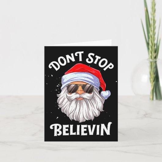 Carte Dont Stop Believin Santa Funny Christmas Boys Kid  (Devant)