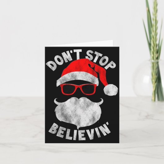 Carte Don't Stop Believing Santa Cool Gles Christmas  (Devant)