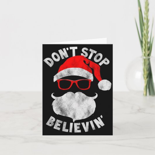 Carte Don't Stop Believing Shades Santa Christmas Tee Lo (Devant)