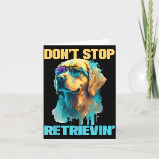 Carte Don't Stop Retrievin - Retro Golden Retriever Dog  (Devant)