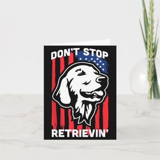 Carte Don't Stop Retrieving Shirt American Flag Golden R (Devant)