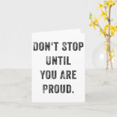 Carte Don't Stop Until You Are Proud Insrational Motivat (Fleur jaune)