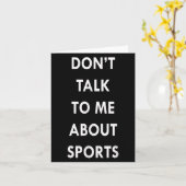 Carte Don't Talk To Me About Srts Men Women Gift Funny Q (Fleur jaune)