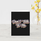 Carte Don't Talk To Me Distressed Sarcastic Funny Introv (Fleur jaune)