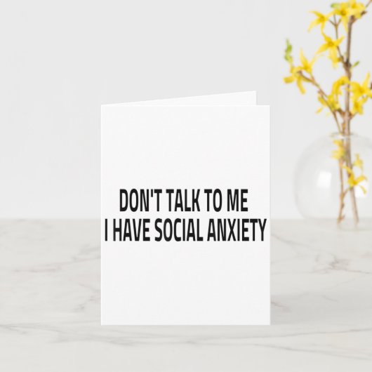 Carte Don't Talk To Me I Have Social Anxiety Introvert F (Fleur jaune)