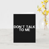 Carte Don't Talk To Me Print On The Back Funny Anti Soci (Fleur jaune)